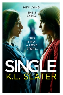 Single : A totally gripping psychological thriller full of twists, Paperback / softback Book Single : A totally gripping psychological thriller full of twists, Paperback / softback Book