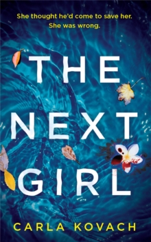 The Next Girl : A gripping thriller with a heart-stopping twist, Paperback / softback Book The Next Girl : A gripping thriller with a heart-stopping twist, Paperback / softback Book