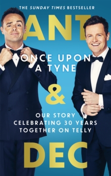 Once Upon A Tyne : Our story celebrating 30 years together on telly, Hardback Book Once Upon A Tyne : Our story celebrating 30 years together on telly, Hardback Book