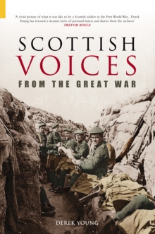 Forgotten Scottish Voices from the Great War, Paperback Book Forgotten Scottish Voices from the Great War, Paperback Book