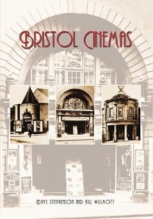 Bristol Cinemas, Paperback / softback Book Bristol Cinemas, Paperback / softback Book
