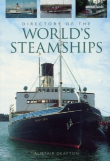 Directory of the World's Steamships, Paperback / softback Book Directory of the World's Steamships, Paperback / softback Book