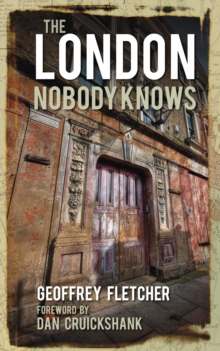 The London Nobody Knows, Hardback Book The London Nobody Knows, Hardback Book