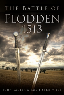 The Battle of Flodden 1513, Paperback Book The Battle of Flodden 1513, Paperback Book