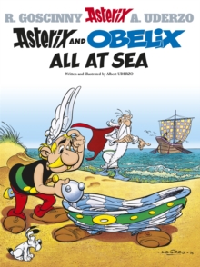Asterix: Asterix and Obelix All at Sea : Album 30, Hardback Book Asterix: Asterix and Obelix All at Sea : Album 30, Hardback Book