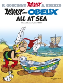 Asterix: Asterix and Obelix All at Sea : Album 30, Paperback Book Asterix: Asterix and Obelix All at Sea : Album 30, Paperback Book