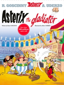 Asterix: Asterix The Gladiator : Album 4, Hardback Book Asterix: Asterix The Gladiator : Album 4, Hardback Book