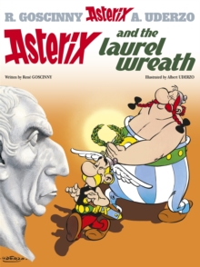 Asterix: Asterix and the Laurel Wreath : Album 18, Hardback Book Asterix: Asterix and the Laurel Wreath : Album 18, Hardback Book
