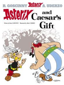 Asterix and Caesar's Gift : Album 21, Hardback Book Asterix and Caesar's Gift : Album 21, Hardback Book