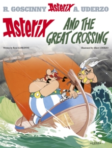 Asterix: Asterix and the Great Crossing : Album 22, Paperback Book Asterix: Asterix and the Great Crossing : Album 22, Paperback Book