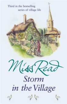 Storm in the Village : The third novel in the Fairacre series