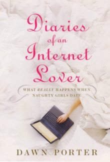 Diaries of an Internet Lover, Paperback Book Diaries of an Internet Lover, Paperback Book