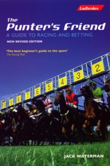 The Punters Friend : A Guide to Horse Racing and Betting Acclaimed Best Beginner's Guide to the Sport, Paperback Book The Punters Friend : A Guide to Horse Racing and Betting Acclaimed Best Beginner's Guide to the Sport, Paperback Book