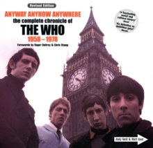 Anyway Anyhow Anywhere : The Definitive Diary of The Who, Paperback Book Anyway Anyhow Anywhere : The Definitive Diary of The Who, Paperback Book
