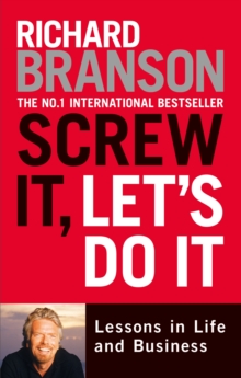 Screw it, Let's Do it : Lessons in Life and Business, Paperback Book Screw it, Let's Do it : Lessons in Life and Business, Paperback Book