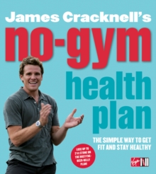 James Cracknell's No-Gym Health Plan, Paperback Book James Cracknell's No-Gym Health Plan, Paperback Book