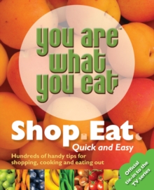 You Are What You Eat: Shop, Eat. Quick and Easy, Paperback Book You Are What You Eat: Shop, Eat. Quick and Easy, Paperback Book