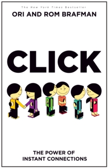 Click : The Power of Instant Connections, Paperback Book Click : The Power of Instant Connections, Paperback Book