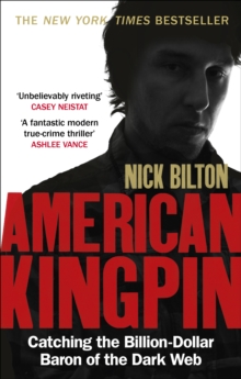 American Kingpin : Catching the Billion-Dollar Baron of the Dark Web, Paperback Book American Kingpin : Catching the Billion-Dollar Baron of the Dark Web, Paperback Book