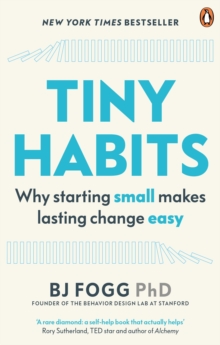 Tiny Habits : Why Starting Small Makes Lasting Change Easy, Paperback / softback Book Tiny Habits : Why Starting Small Makes Lasting Change Easy, Paperback / softback Book