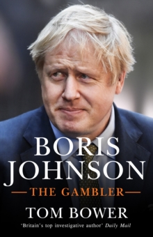 Boris Johnson : The Gambler, Hardback Book Boris Johnson : The Gambler, Hardback Book