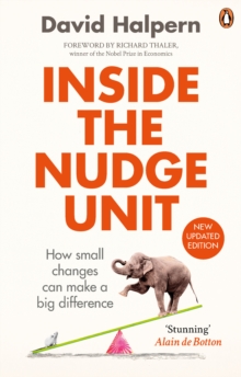 Inside the Nudge Unit : How Small Changes Can Make a Big Difference, Paperback Book Inside the Nudge Unit : How Small Changes Can Make a Big Difference, Paperback Book
