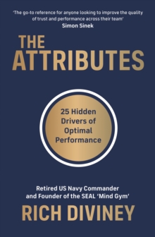 The Attributes : 25 Hidden Drivers of Optimal Performance, Paperback / softback Book The Attributes : 25 Hidden Drivers of Optimal Performance, Paperback / softback Book