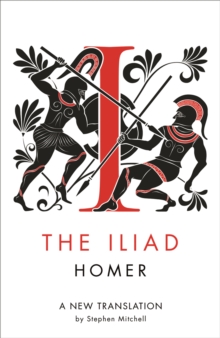 The Iliad : A New Translation, Paperback Book The Iliad : A New Translation, Paperback Book