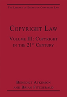 Copyright Law : Volume III: Copyright in the 21st Century
