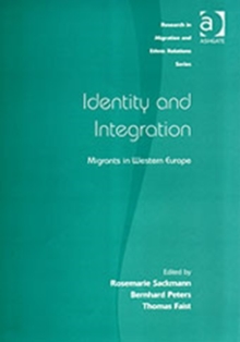 Identity and Integration : Migrants in Western Europe