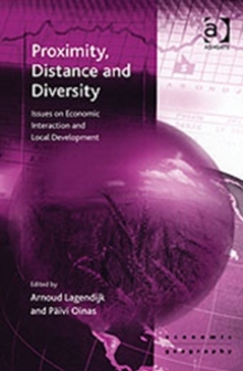 Proximity, Distance and Diversity : Issues on Economic Interaction and Local Development