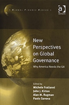 New Perspectives on Global Governance : Why America Needs the G8