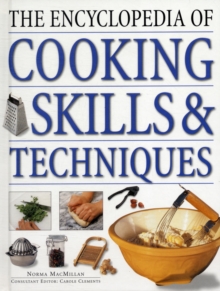 The Encyclopedia of Cooking Skills and Techniques, Hardback Book The Encyclopedia of Cooking Skills and Techniques, Hardback Book