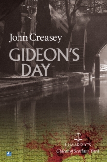 Gideon's Day : (Writing as JJ Marric)