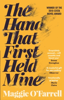 The Hand That First Held Mine: Costa Novel Award Winner 2010, Paperback Book The Hand That First Held Mine: Costa Novel Award Winner 2010, Paperback Book