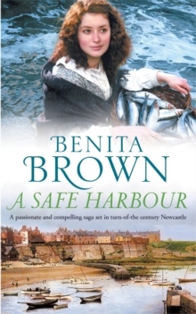 A Safe Harbour : A passionate and evocative saga of love and loss, Paperback Book A Safe Harbour : A passionate and evocative saga of love and loss, Paperback Book