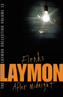 The Richard Laymon Collection Volume 13: Fiends & After Midnight, Paperback Book The Richard Laymon Collection Volume 13: Fiends & After Midnight, Paperback Book