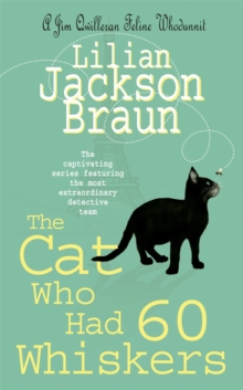 The Cat Who Had 60 Whiskers (the Cat Who... Mysteries, Book 29) : A charming feline mystery for cat lovers everywhere, Paperback Book The Cat Who Had 60 Whiskers (the Cat Who... Mysteries, Book 29) : A charming feline mystery for cat lovers everywhere, Paperback Book
