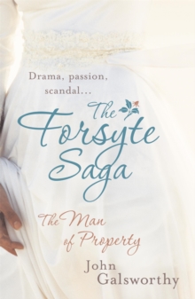 The Forsyte Saga 1: The Man of Property, Paperback Book The Forsyte Saga 1: The Man of Property, Paperback Book