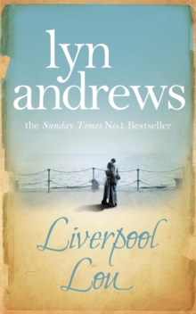 Liverpool Lou : A moving saga of family, love and chasing dreams, Paperback Book Liverpool Lou : A moving saga of family, love and chasing dreams, Paperback Book