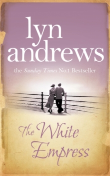 The White Empress : A heart-warming saga of chasing your dreams, Paperback Book The White Empress : A heart-warming saga of chasing your dreams, Paperback Book