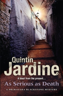 As Serious As Death (Primavera Blackstone series, Book 5) : A thrilling mystery of revenge and conspiracy, Paperback Book As Serious As Death (Primavera Blackstone series, Book 5) : A thrilling mystery of revenge and conspiracy, Paperback Book