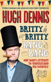 Britty Britty Bang Bang: One Man's Attempt to Understand His Country, Paperback Book Britty Britty Bang Bang: One Man's Attempt to Understand His Country, Paperback Book