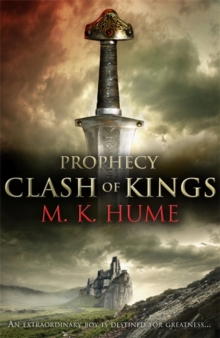 Prophecy: Clash of Kings (Prophecy Trilogy 1) : The legend of Merlin begins, Paperback / softback Book Prophecy: Clash of Kings (Prophecy Trilogy 1) : The legend of Merlin begins, Paperback / softback Book