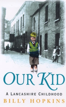 Our Kid (The Hopkins Family Saga) : The bestselling and completely heartwarming story of one family in 1930s Manchester...