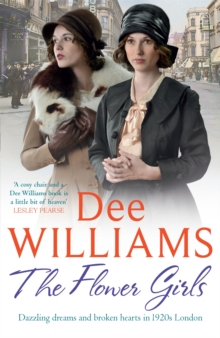 The Flower Girls : Dazzling Dreams and Broken Hearts in 1920s London, Paperback Book The Flower Girls : Dazzling Dreams and Broken Hearts in 1920s London, Paperback Book