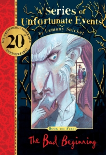 The Bad Beginning 20th anniversary gift edition, Hardback Book The Bad Beginning 20th anniversary gift edition, Hardback Book