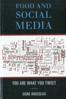 Food and Social Media : You Are What You Tweet