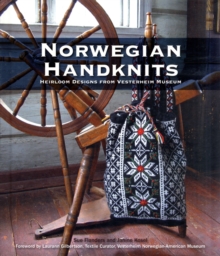 Norwegian Handknits : Heirloom Designs from Vesterheim Museum, Hardback Book Norwegian Handknits : Heirloom Designs from Vesterheim Museum, Hardback Book