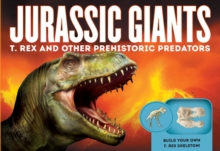 Jurassic Giants : T. rex and Other Prehistoric Predators, Hardback Book Jurassic Giants : T. rex and Other Prehistoric Predators, Hardback Book